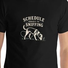 Load image into Gallery viewer, Close-up crop of the Schedule Subject to Sniffing graphic on a supplier T-shirt mockup