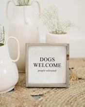 Load image into Gallery viewer, "Dogs Welcome (People Tolerated)" handcrafted dog wood sign by WilliamRae Designs
