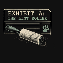 Load image into Gallery viewer, Exhibit A lint roller T-shirt graphic detail showing the complete printed design

